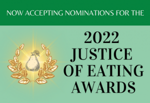 now accepting nominations for the 2022 justice of eating awards