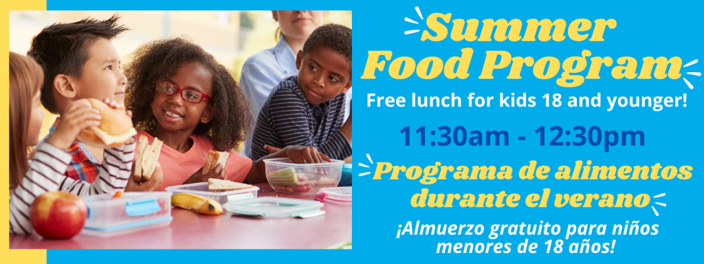 Summer Food Program - Kids eat free in the summer!